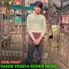 Sahir Tediya Super Hero